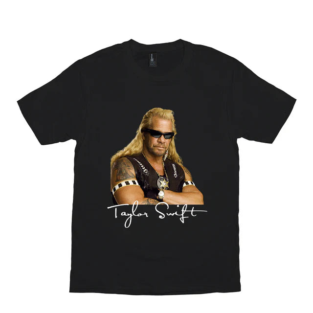 Taylor Swift Dog The Bounty Hunter Funny Meme Shirt