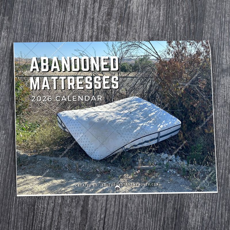 Abandoned Mattresses 2026 Funny Calendar