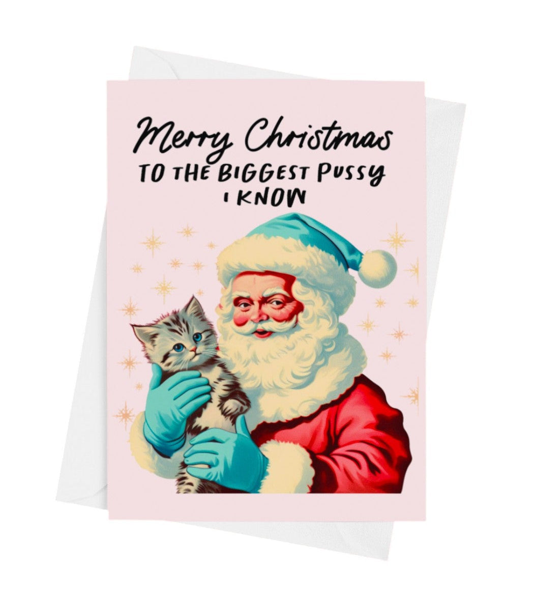 Merry Christmas to the Biggest Pussy I Know Card | Funny Santa Cat Christmas Card