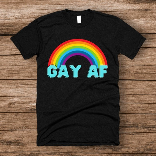 Gay AF Pride LGBTQ+ Shirt