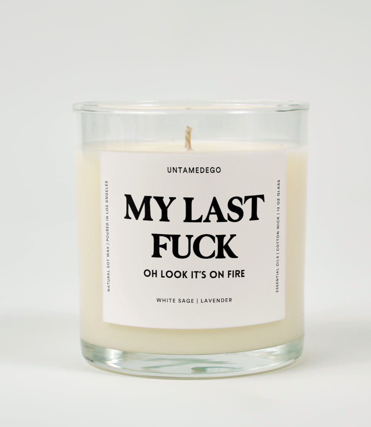 My Last Fuck Oh Look It's On Fire Glass Candle
