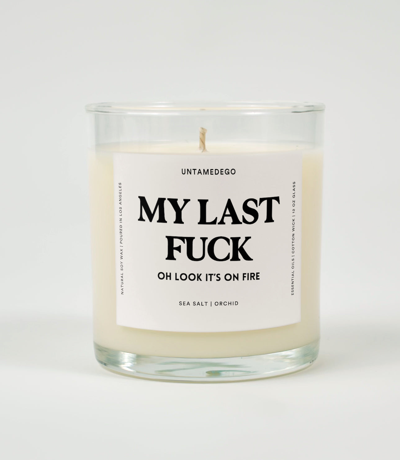 My Last Fuck Oh Look It's On Fire Glass Candle