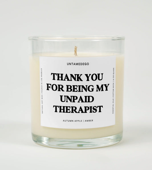 Thank You For Being My Unpaid Therapist Glass Candle