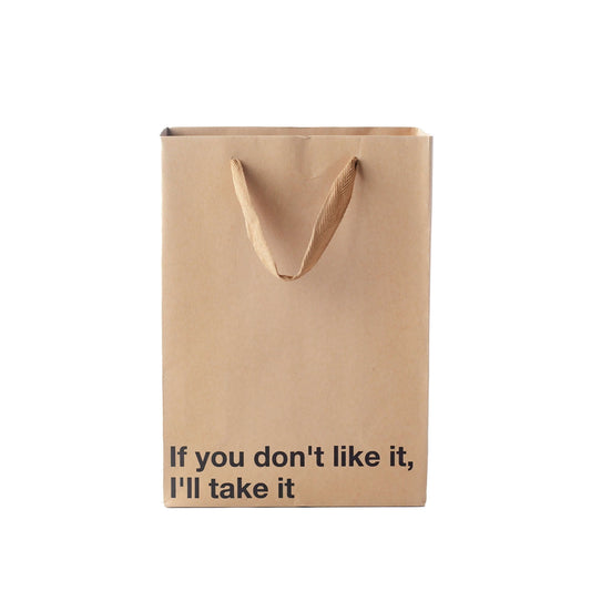 "If you don't like it, I'll Take It" Gift Bag