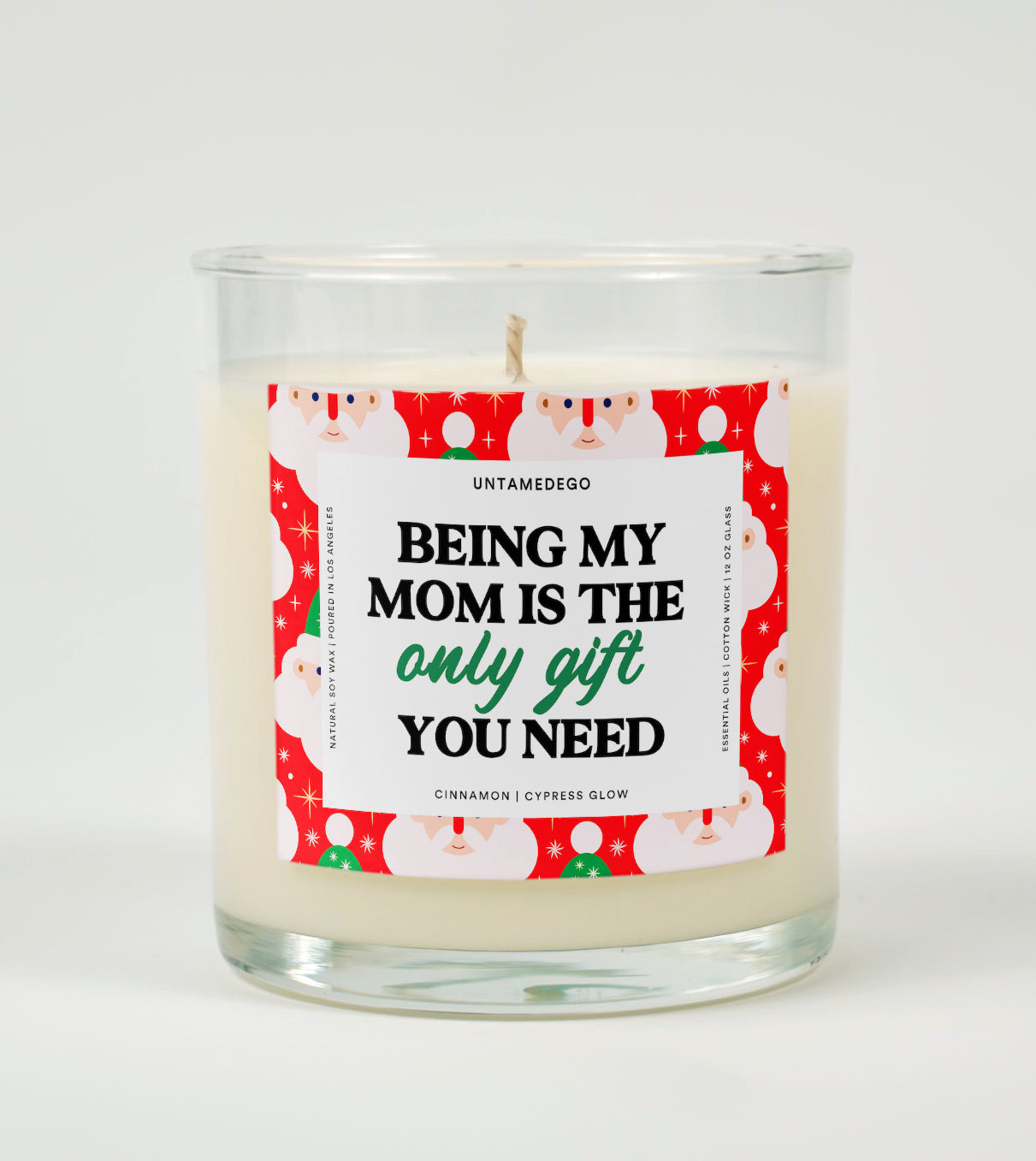 Being My Mom Is the Only Gift You Need | Funny Christmas Candle