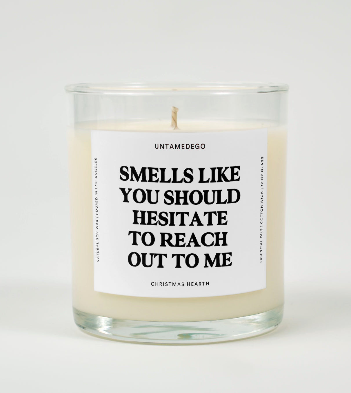 Smells Like You Should Hesitate To Reach Out To Me Glass Candle