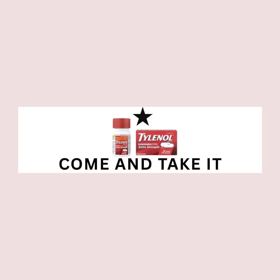 Come and Take It  (Tylenol) Bumper Sticker