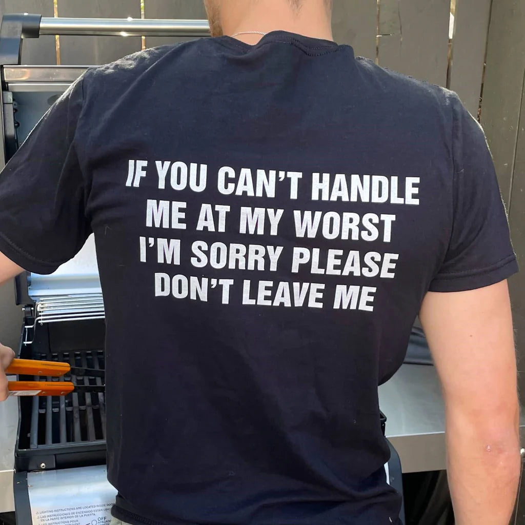 Please Don't Leave Me Shirt