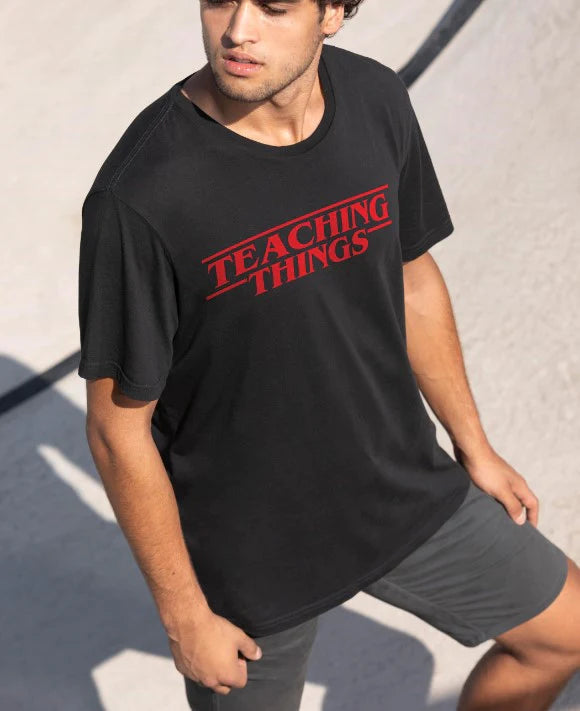 Teaching Things Shirt