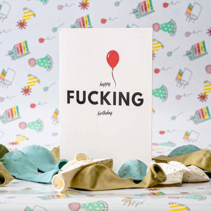 Happy F*cking Birthday - Never Ending Birthday Card